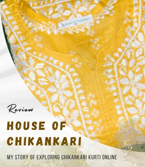 House of Chikankari Review – My story of Exploring Chikankari Kurti Online