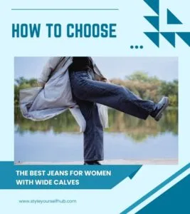 Read more about the article How To Choose the Best Jeans for Women With Wide Calves