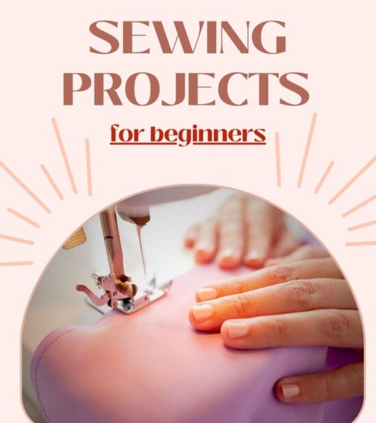 Simple and Fun Sewing Projects for Beginners