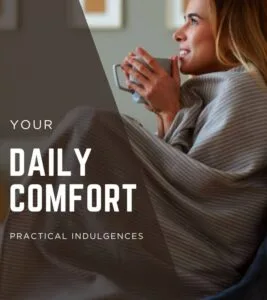 Read more about the article Practical Indulgences That Make Life More Comfortable