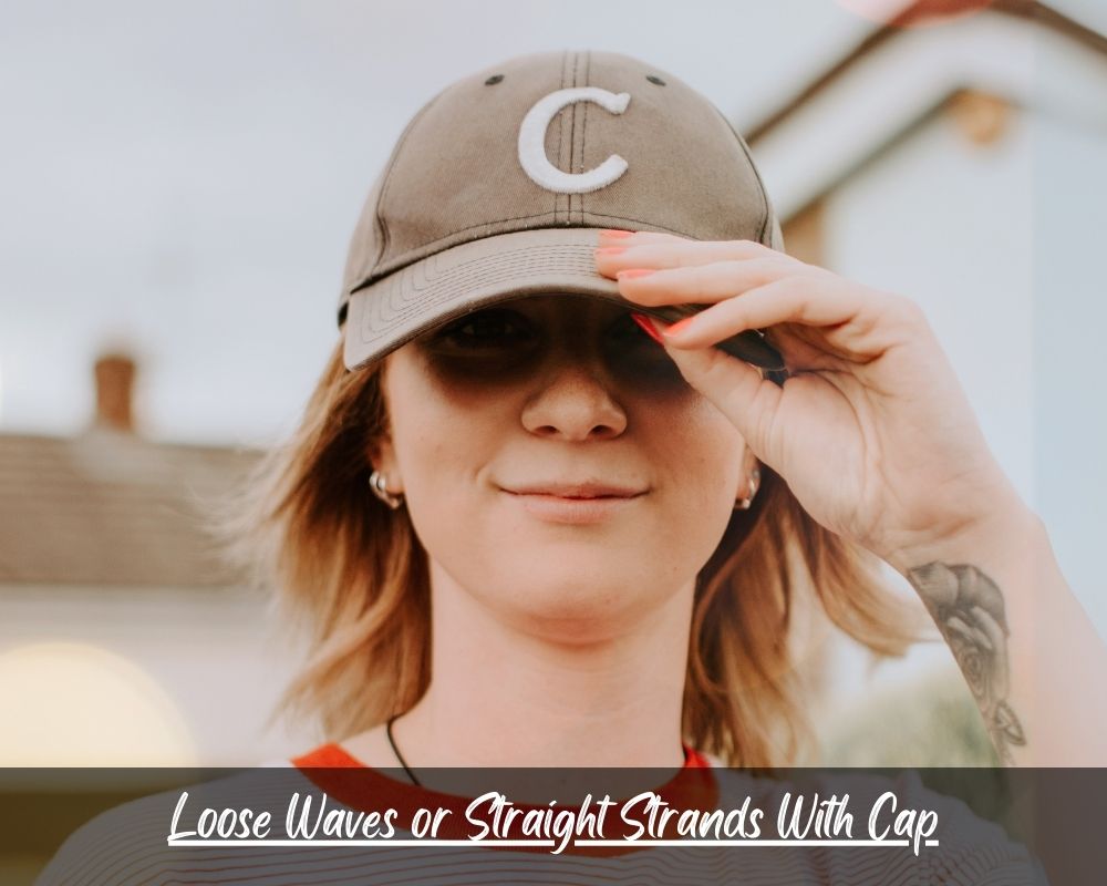 Loose Waves or Straight Strands with cap